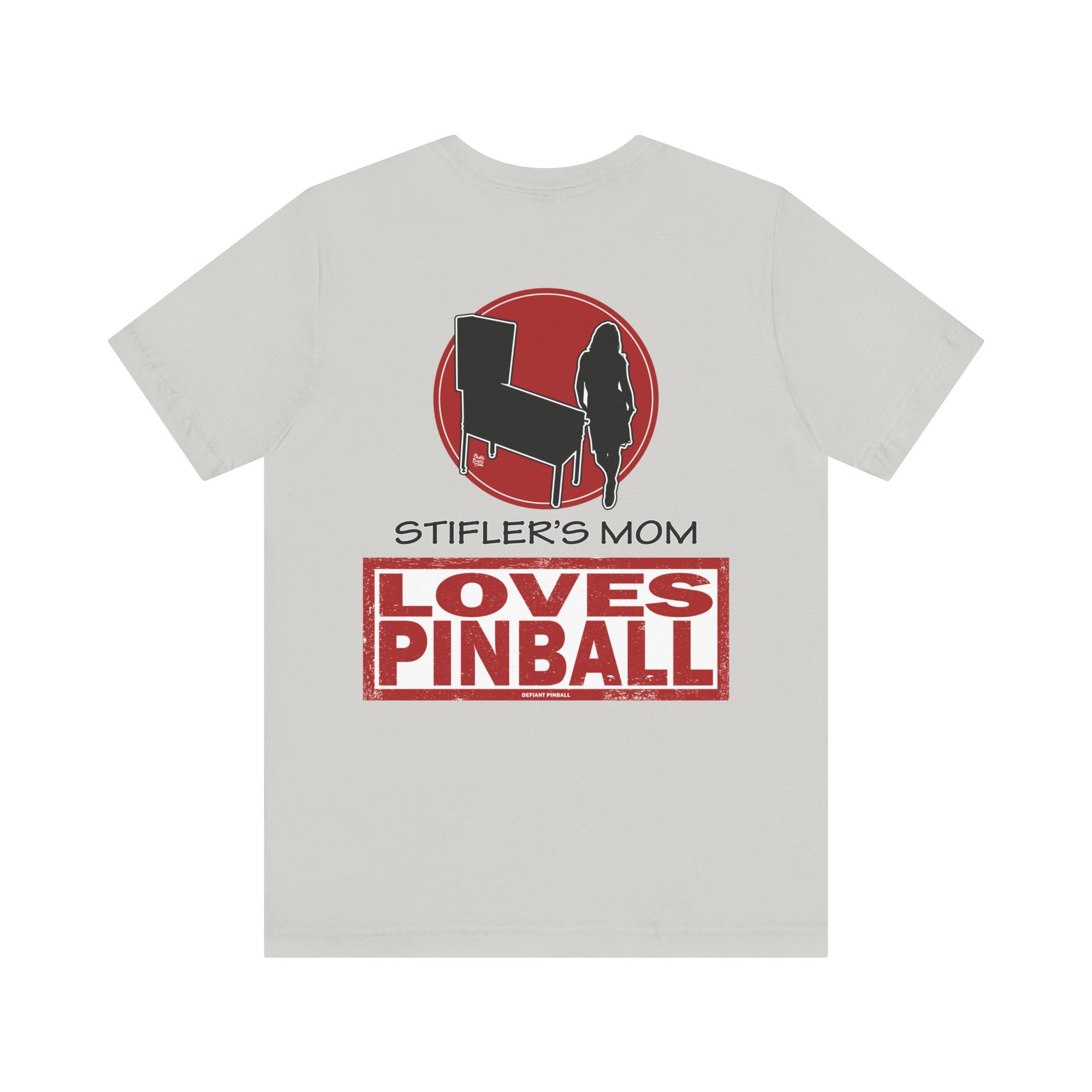 Stifler's Mom LOVES PINBALL - Front & Back Print Unisex Jersey Short Sleeve Tee
