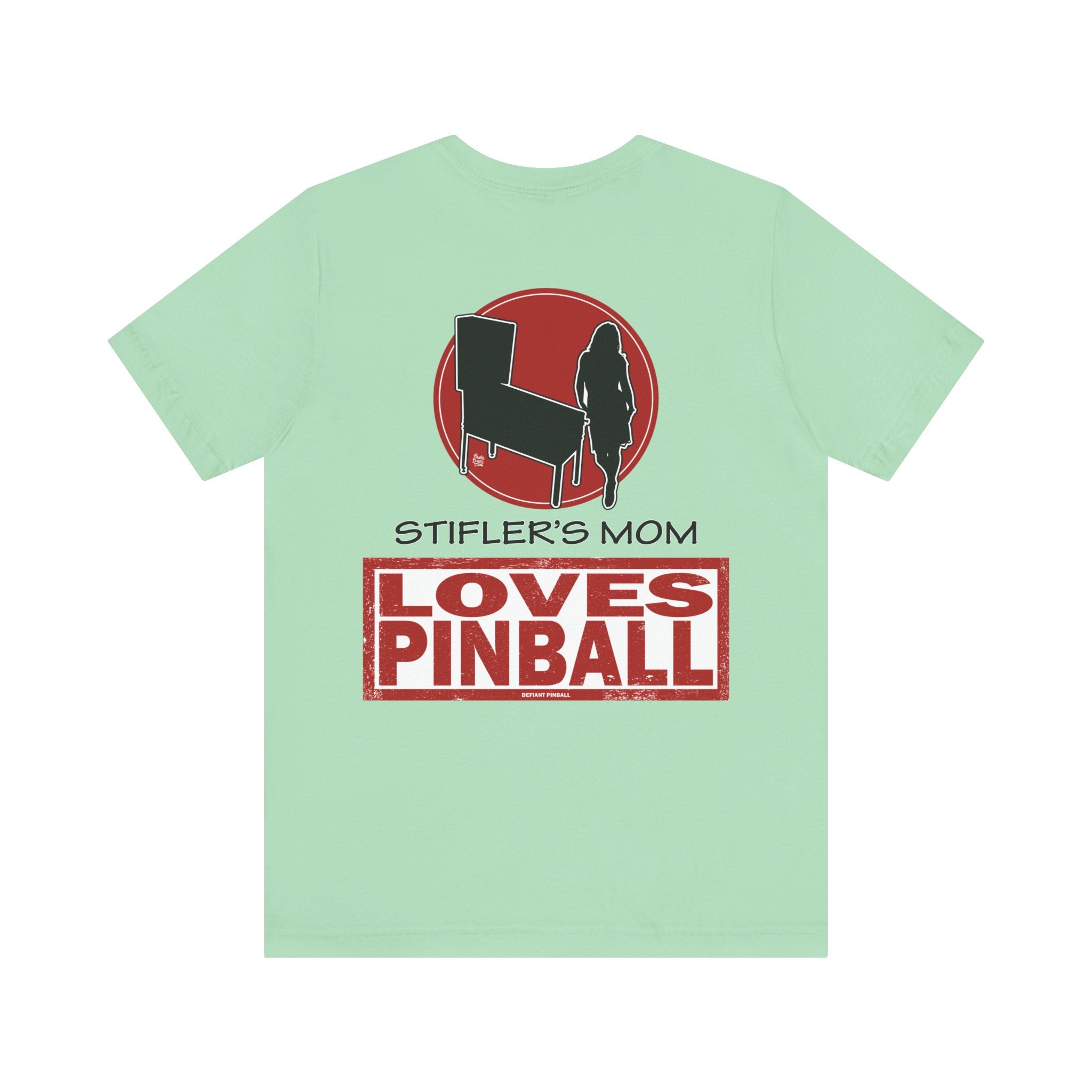 Stifler's Mom LOVES PINBALL - Front & Back Print Unisex Jersey Short Sleeve Tee