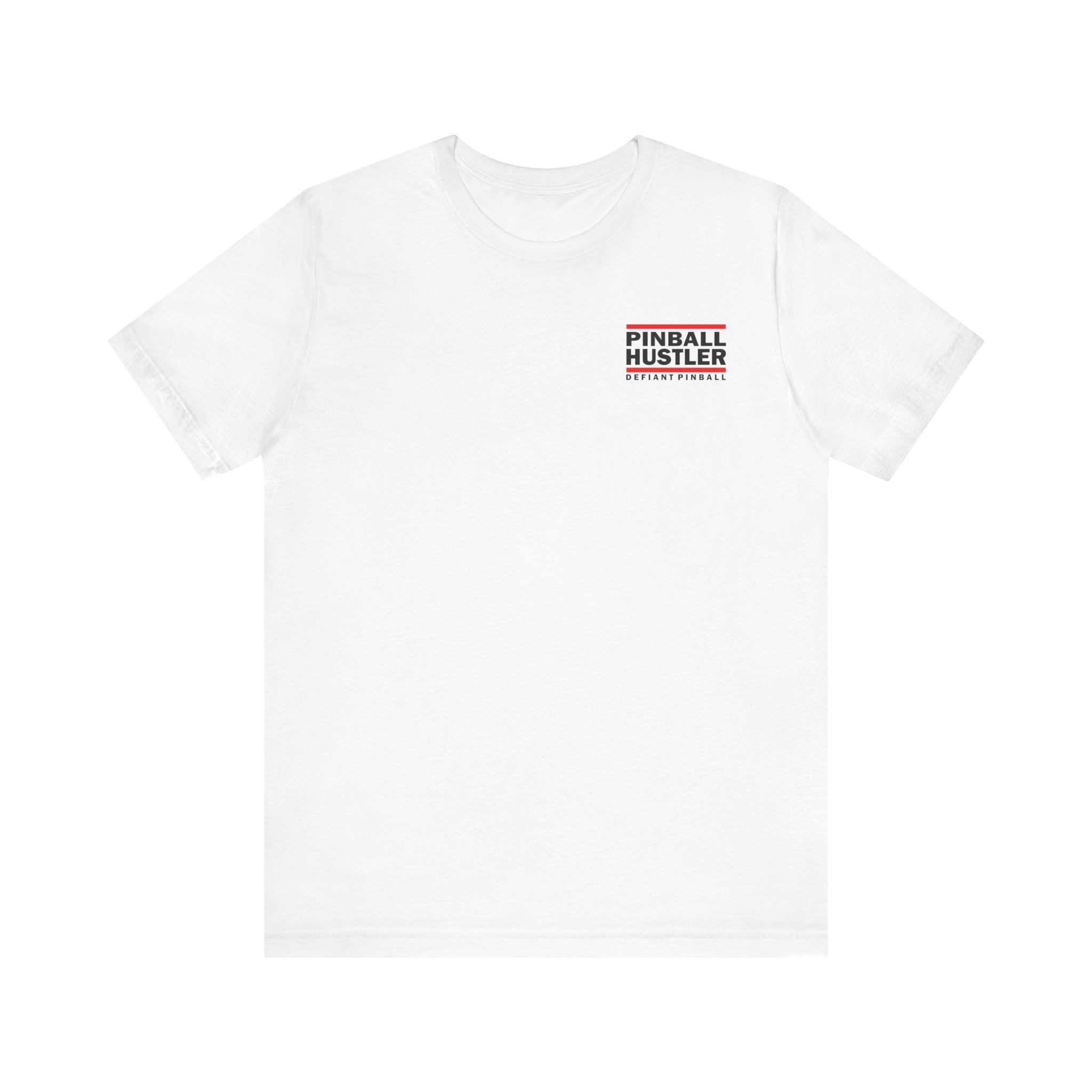 PINBALL HUSTLER - Front & Back Print Unisex Jersey Short Sleeve Tee