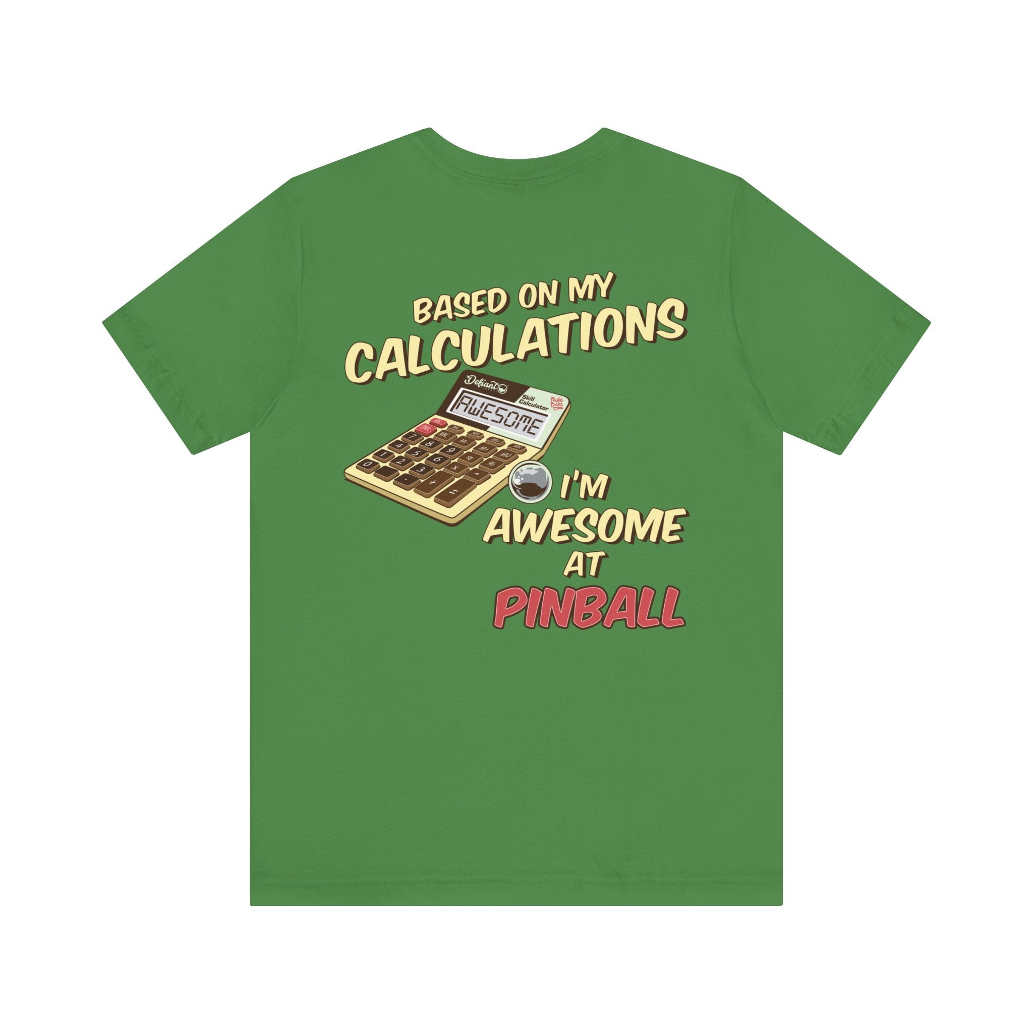 BASED ON MY CALCULATIONS - Front & Back Print Unisex Jersey Short Sleeve Tee