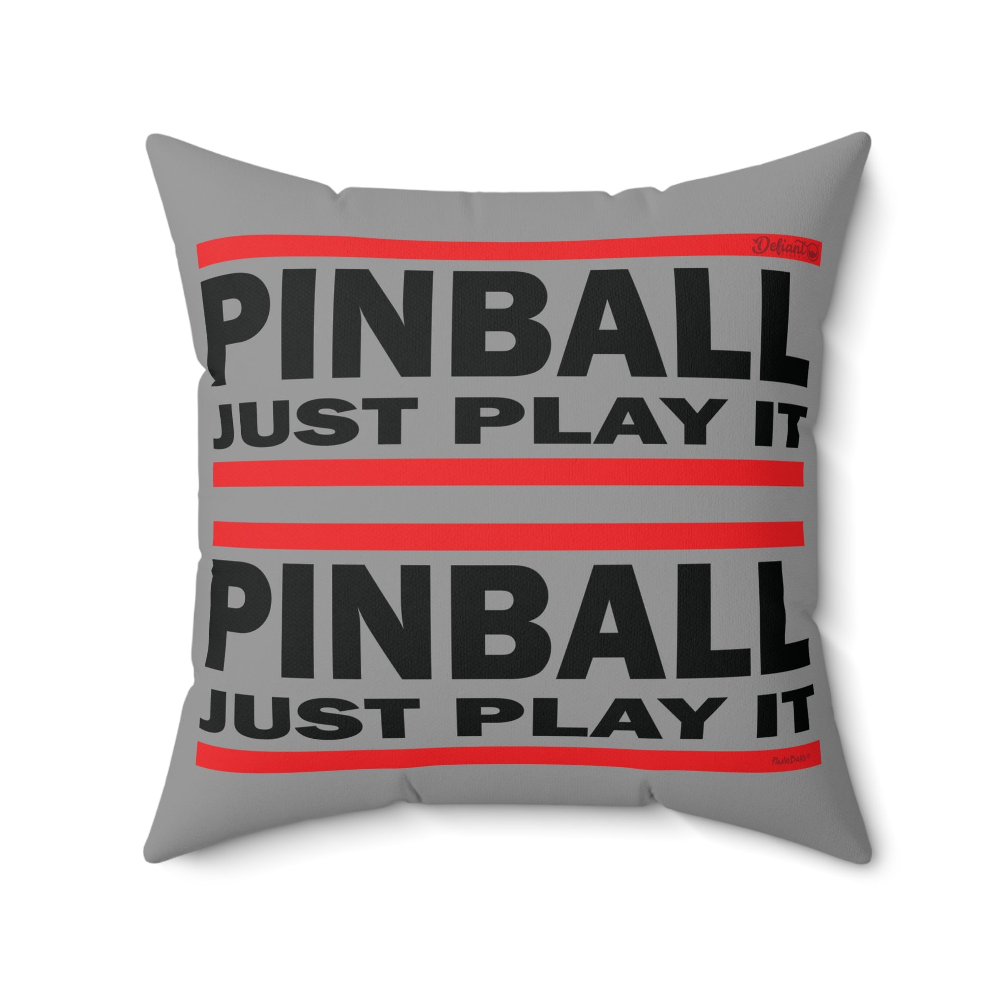 PINBALL JUST PLAY IT Version 2.1 - Spun Polyester Square Pillow