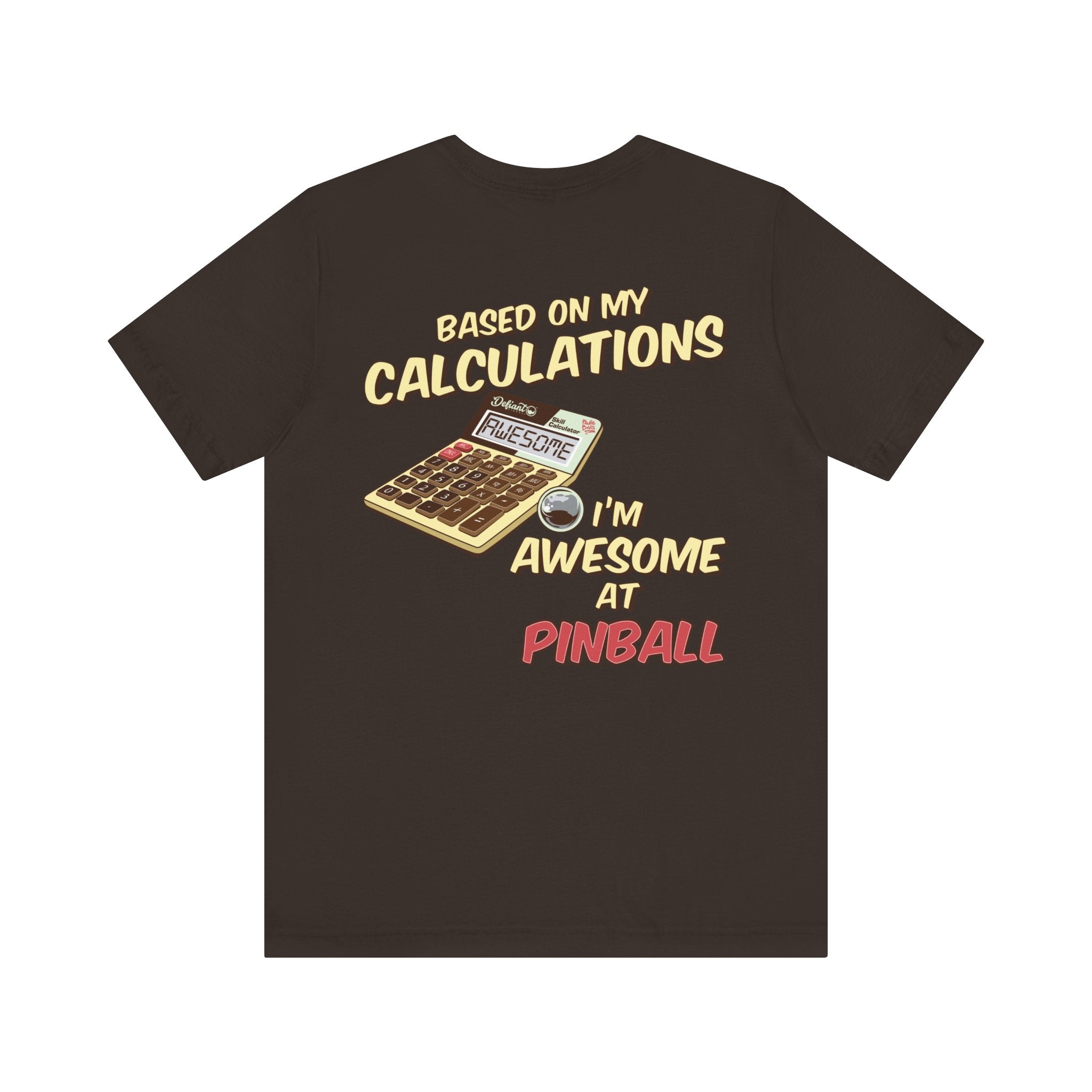 BASED ON MY CALCULATIONS - Front & Back Print Unisex Jersey Short Sleeve Tee