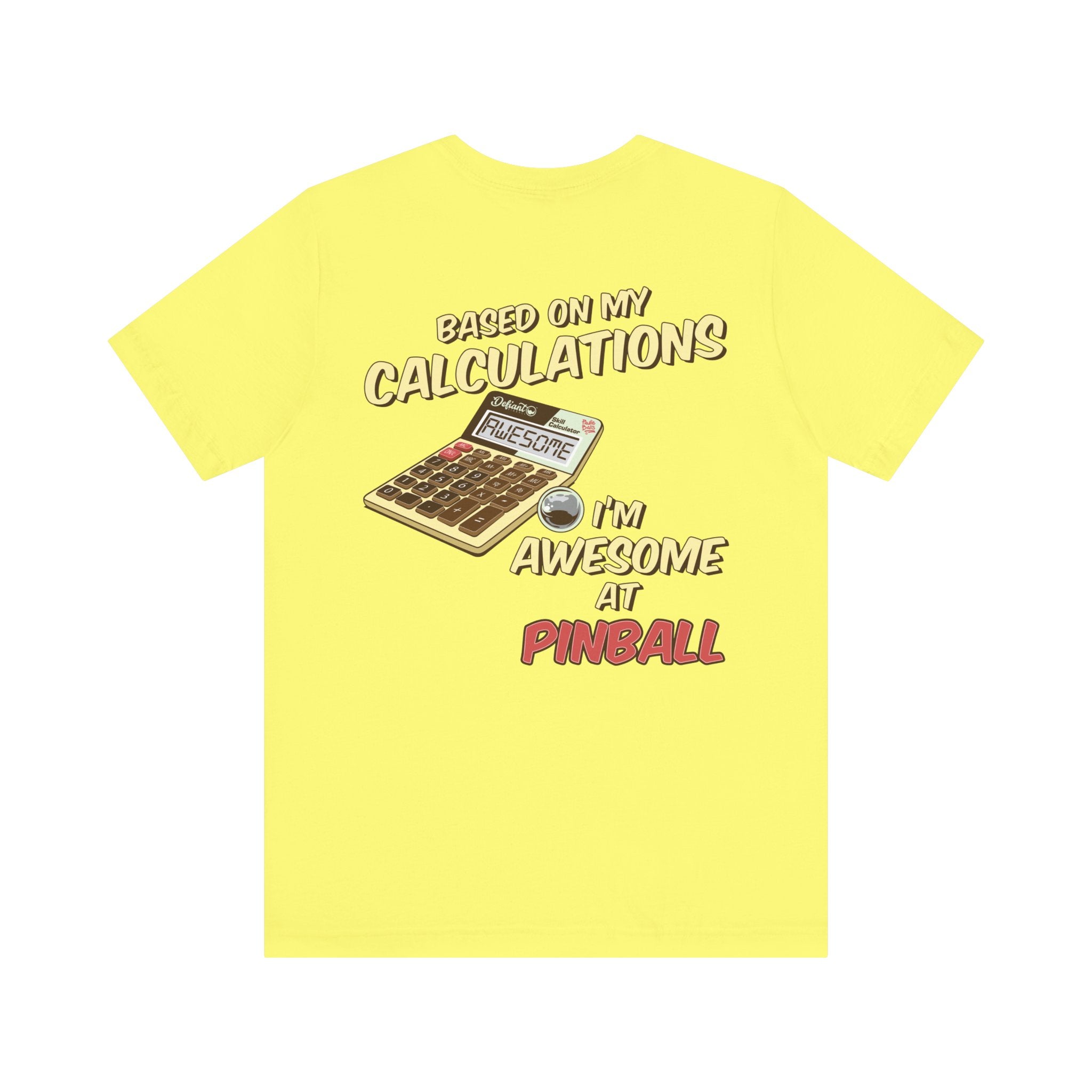 BASED ON MY CALCULATIONS - Front & Back Print Unisex Jersey Short Sleeve Tee