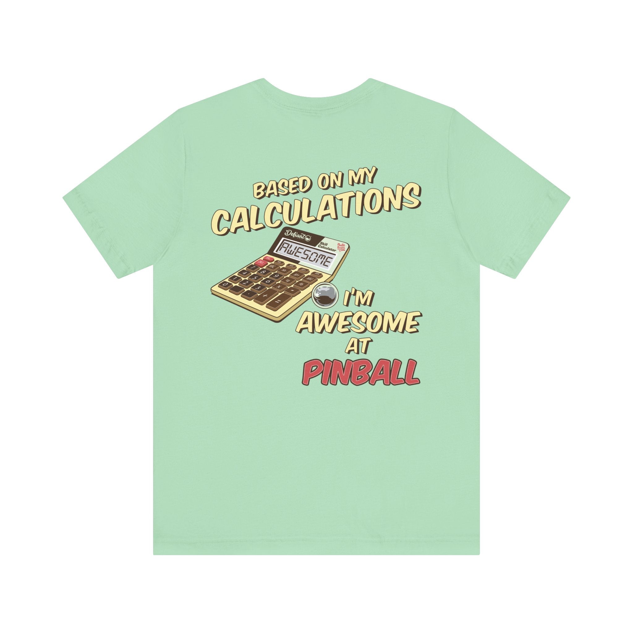 BASED ON MY CALCULATIONS - Front & Back Print Unisex Jersey Short Sleeve Tee