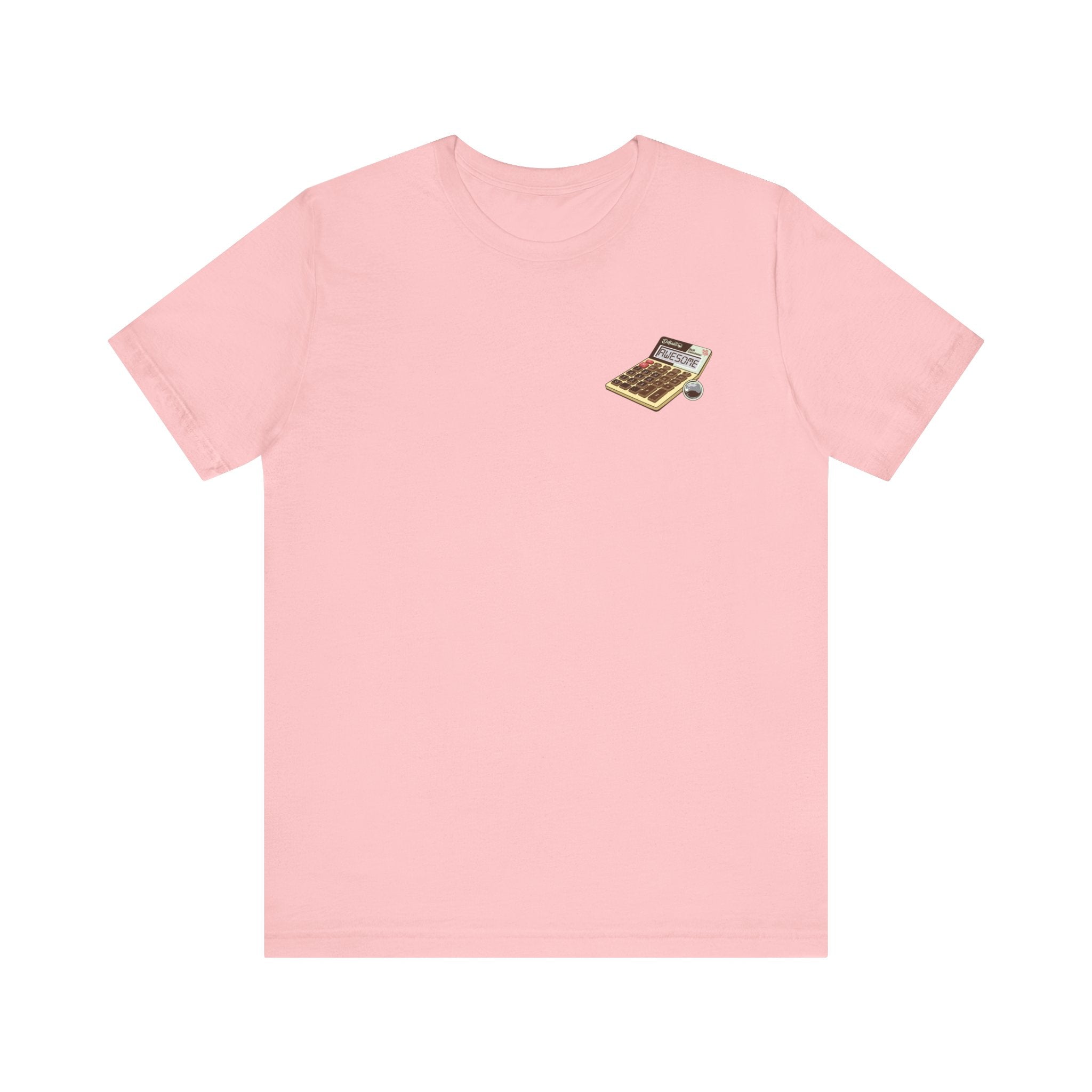BASED ON MY CALCULATIONS - Front & Back Print Unisex Jersey Short Sleeve Tee