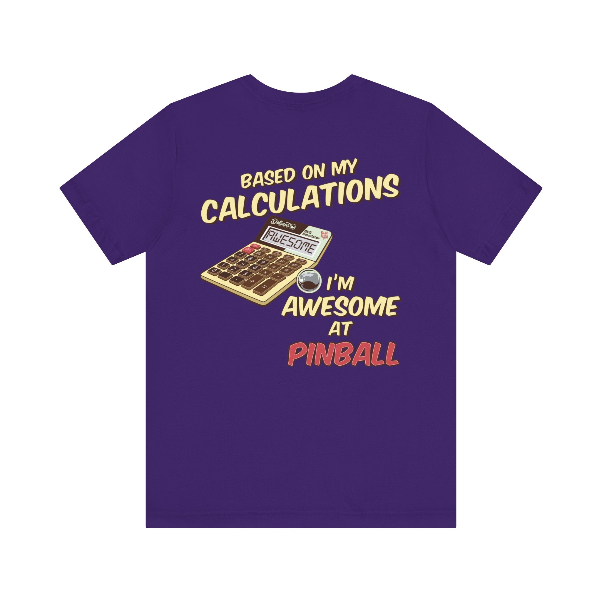 BASED ON MY CALCULATIONS - Front & Back Print Unisex Jersey Short Sleeve Tee