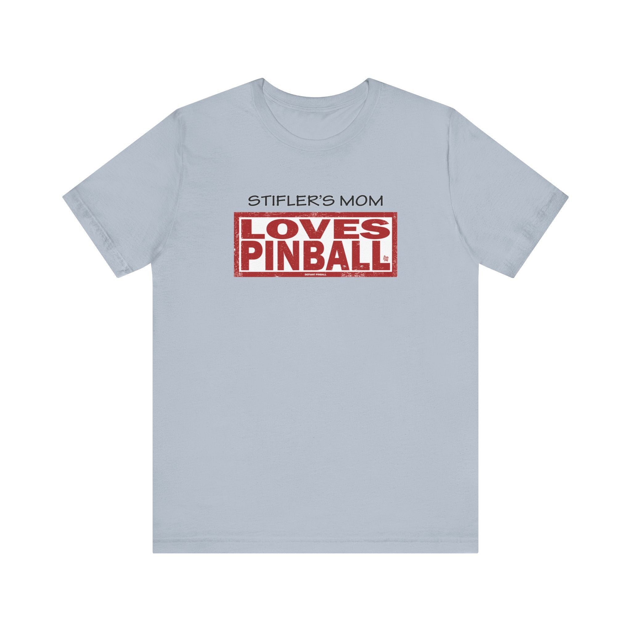 Stifler's Mom LOVES PINBALL - Front & Back Print Unisex Jersey Short Sleeve Tee
