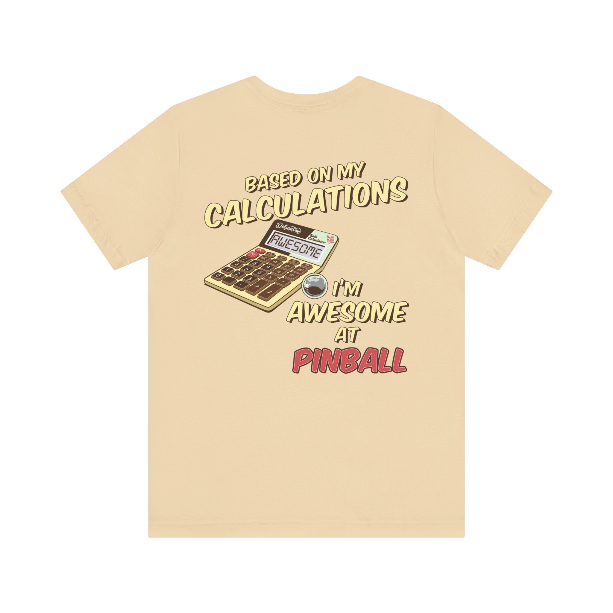 BASED ON MY CALCULATIONS - Front & Back Print Unisex Jersey Short Sleeve Tee