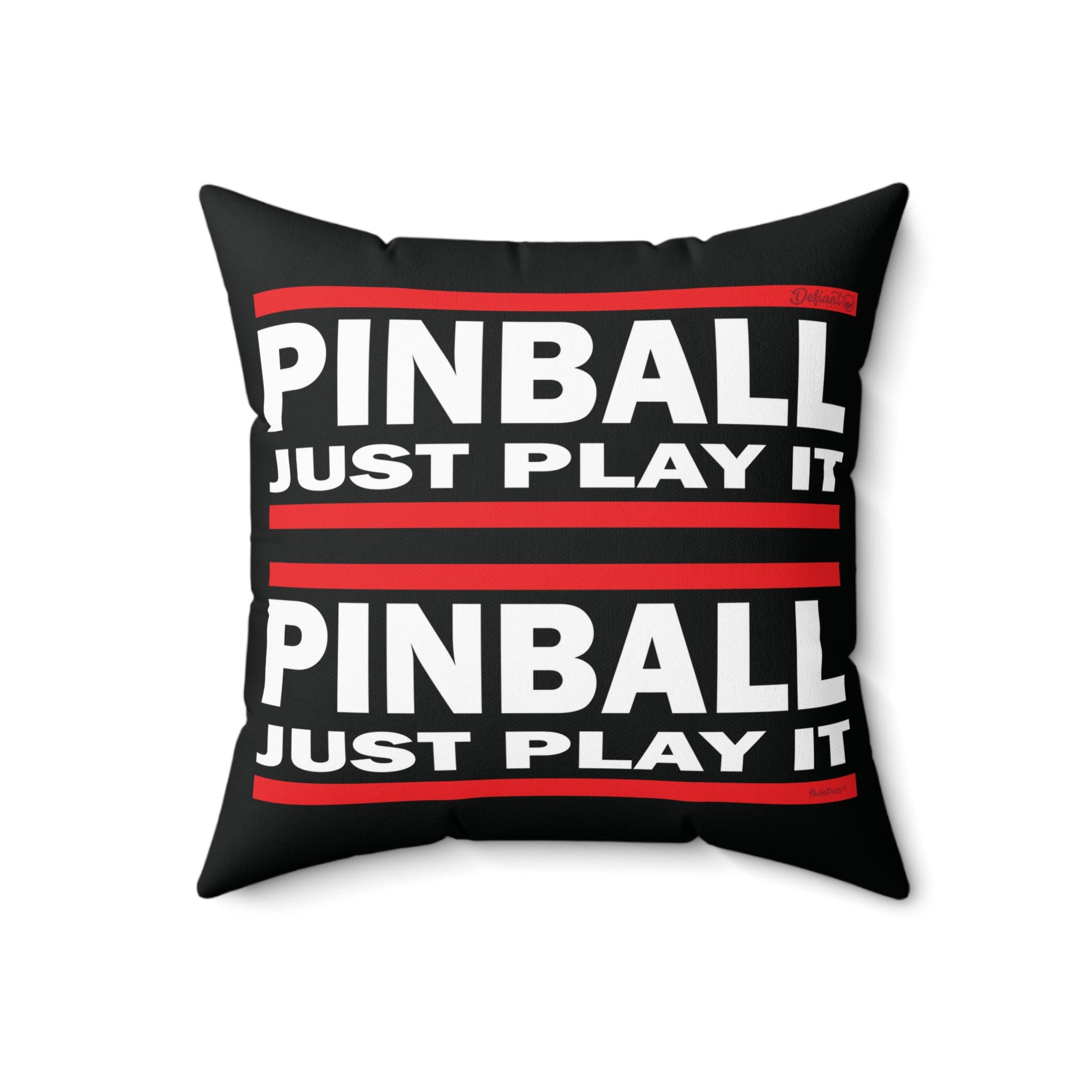 PINBALL JUST PLAY IT Version 2.1 - Spun Polyester Square Pillow