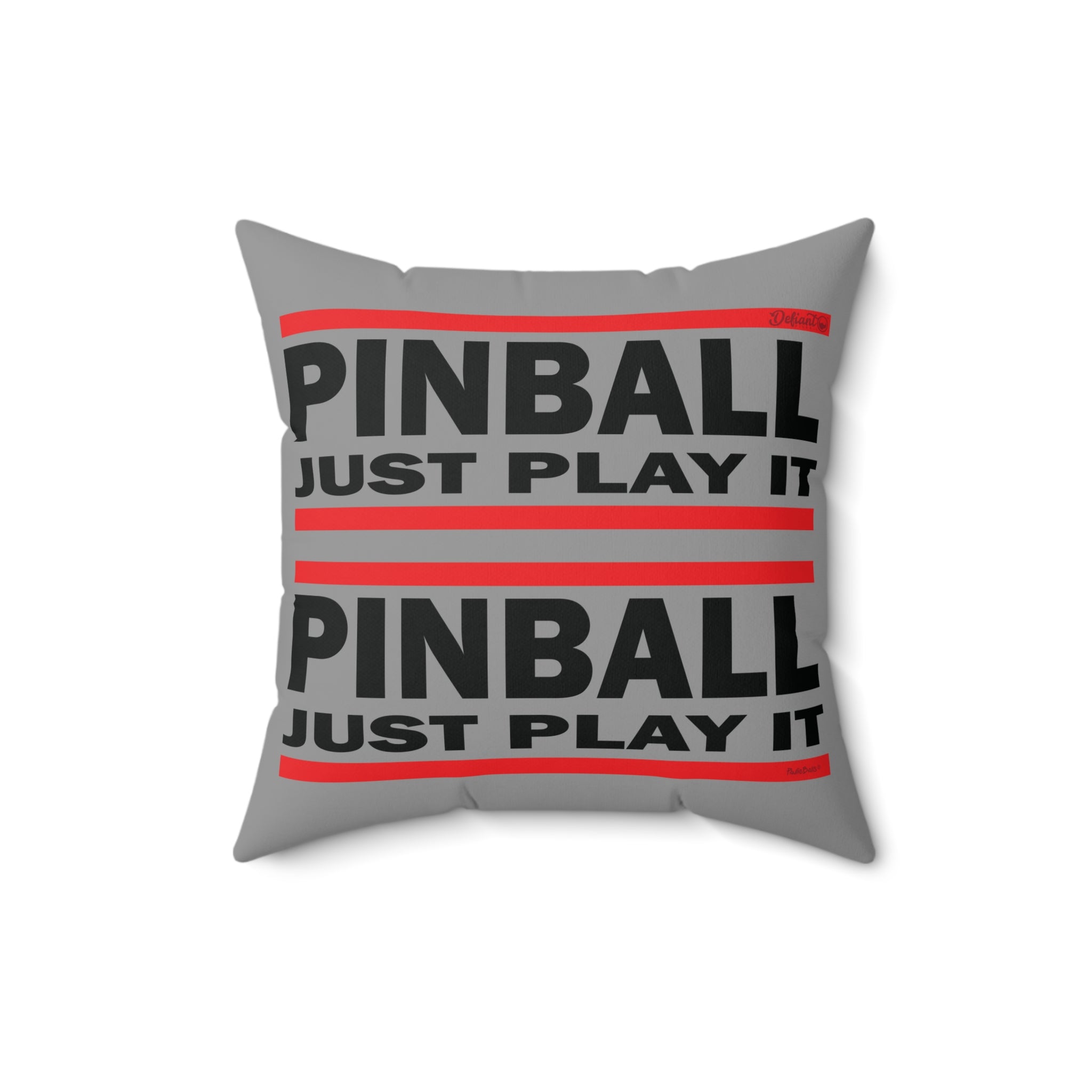 PINBALL JUST PLAY IT Version 2.1 - Spun Polyester Square Pillow