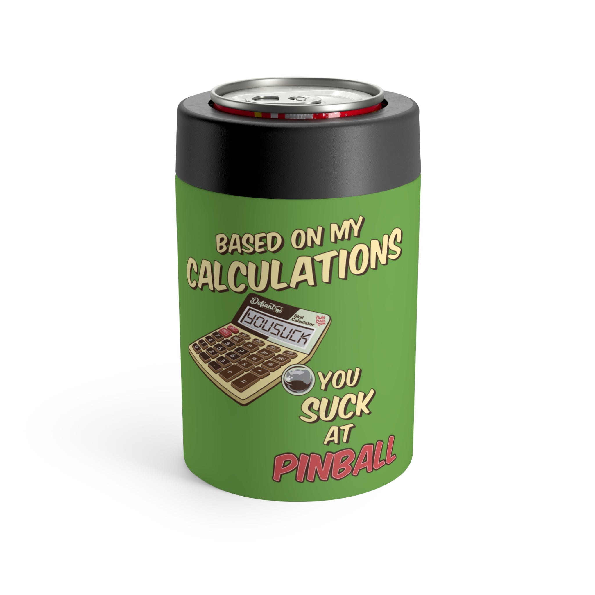 BASED ON MY CALCULATIONS YOU SUCK - Can Holder
