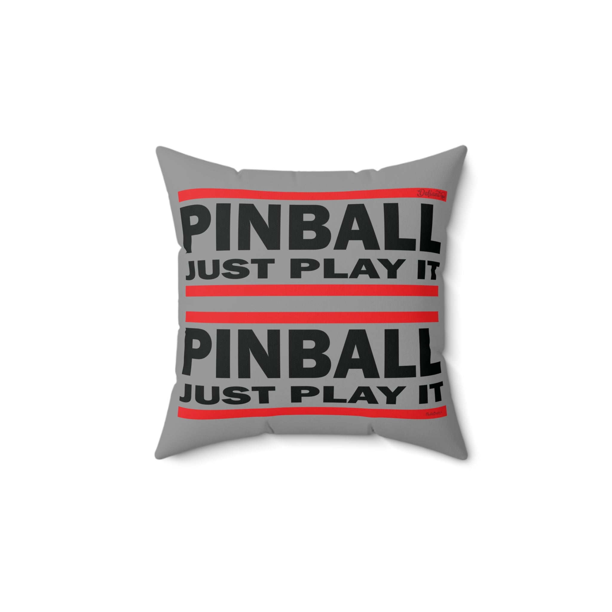 PINBALL JUST PLAY IT Version 2.1 - Spun Polyester Square Pillow
