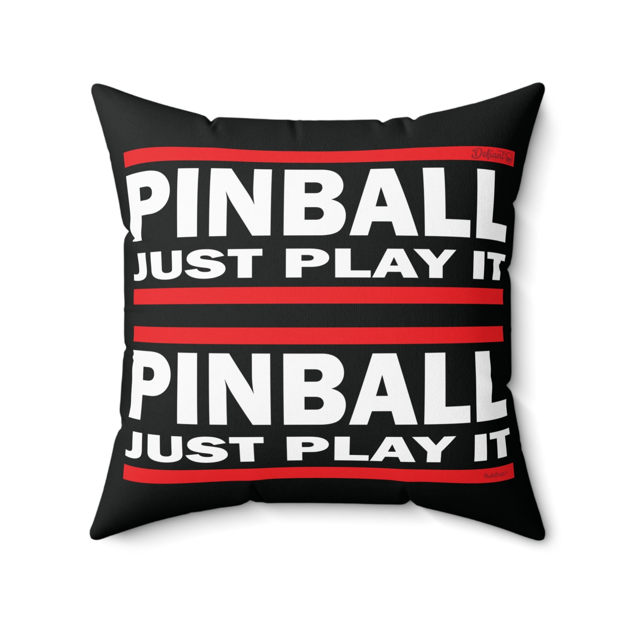PINBALL JUST PLAY IT Version 2.1 - Spun Polyester Square Pillow