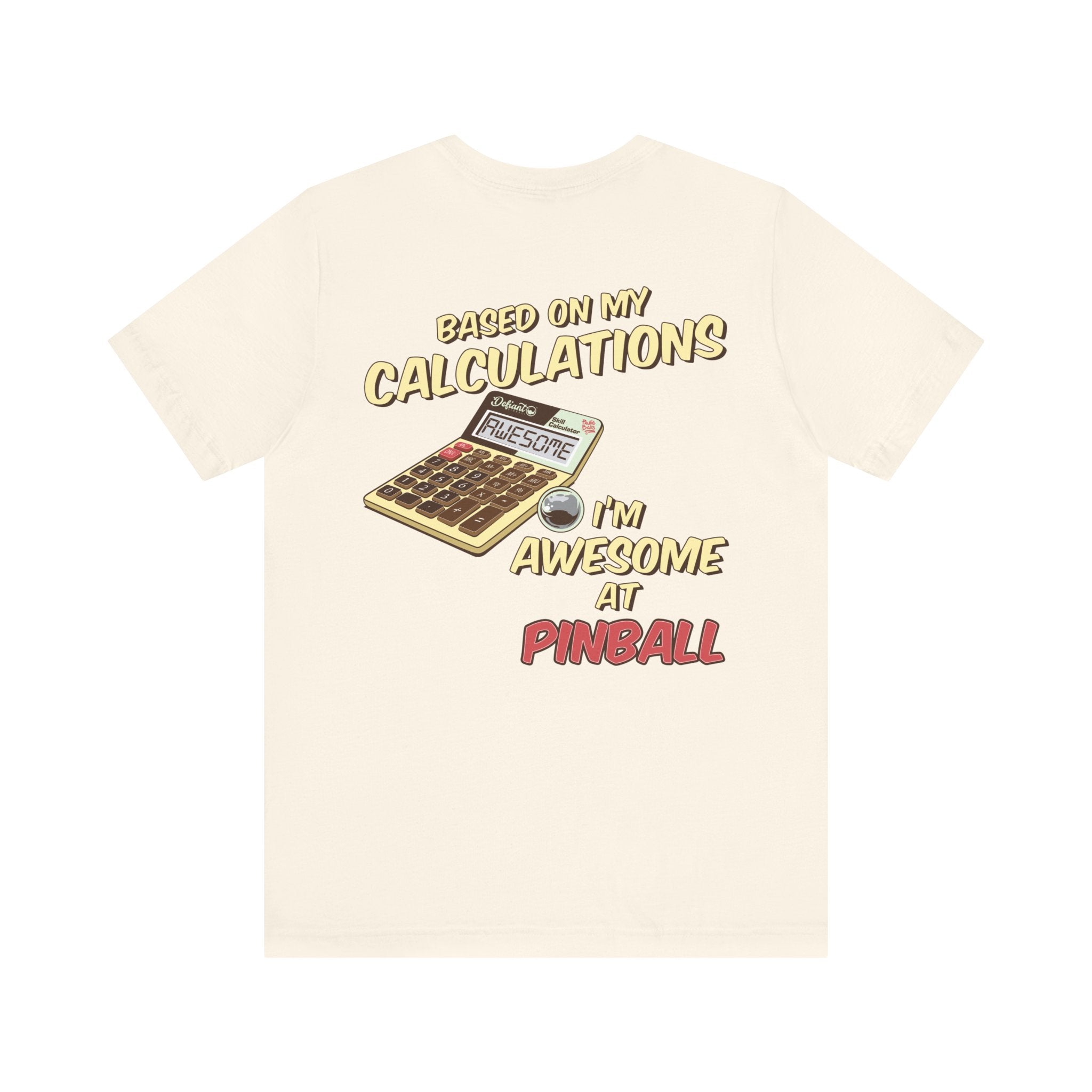 BASED ON MY CALCULATIONS - Front & Back Print Unisex Jersey Short Sleeve Tee