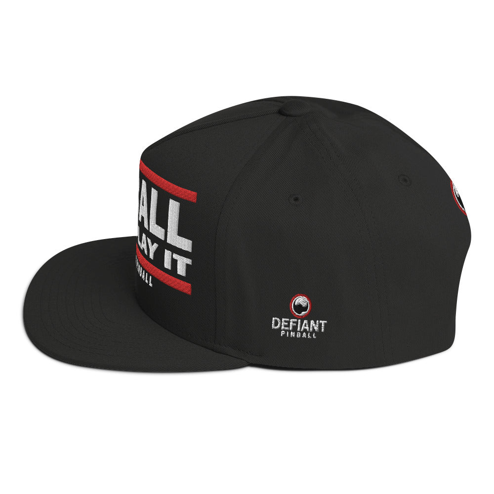 PINBALL JUST PLAY IT - Flat Bill Cap