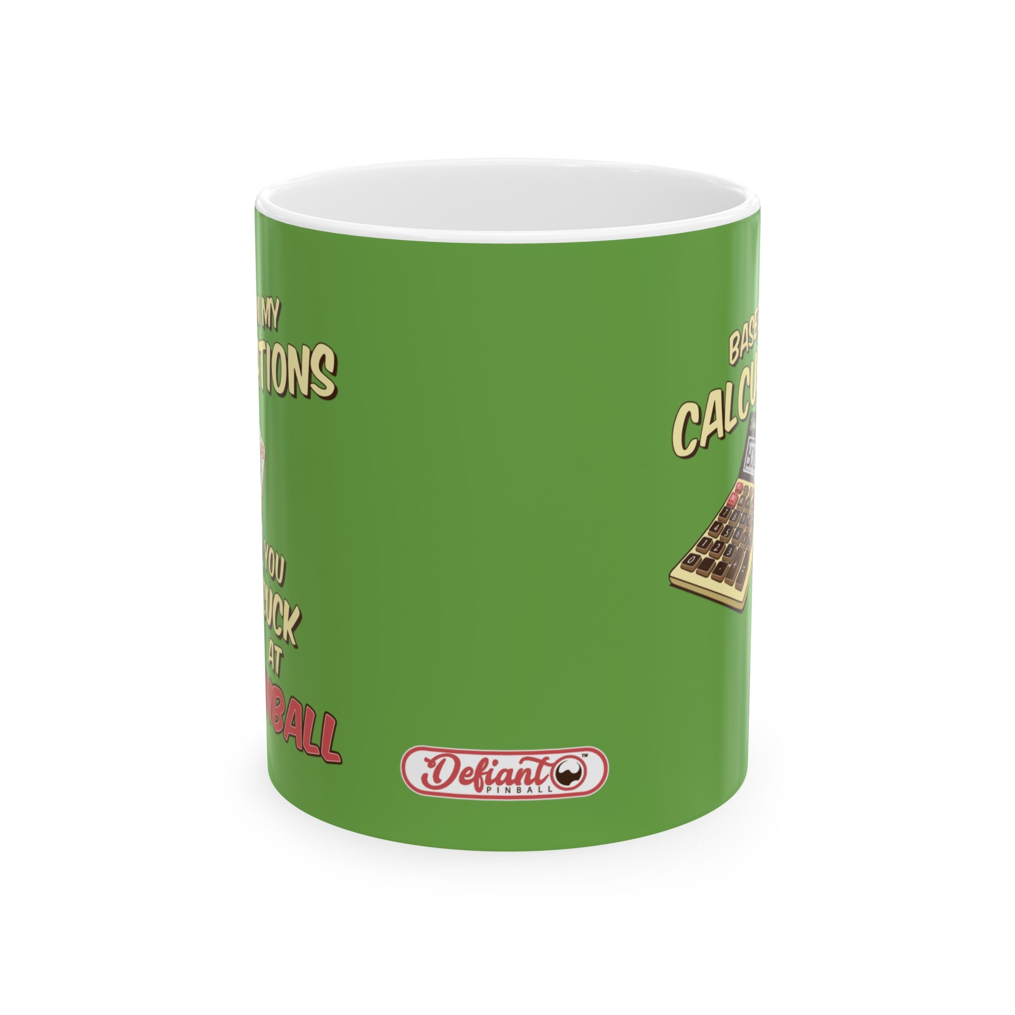 BASED ON MY CALCULATIONS YOU SUCK - Ceramic Mug, (11oz, 15oz)