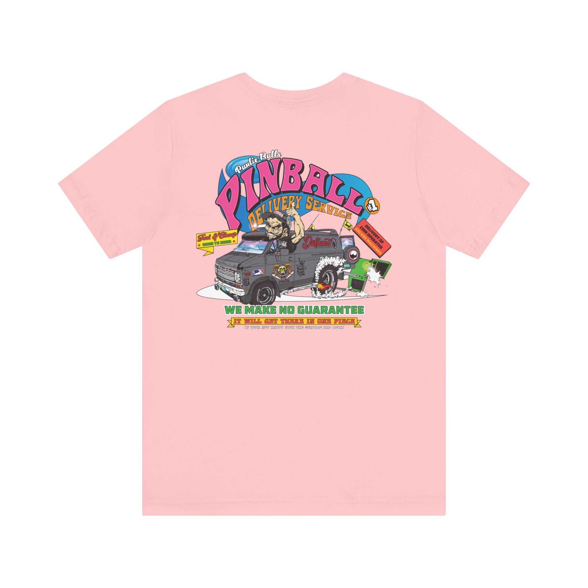 Pinball Delivery No Guarantee - Front & Back Print  Unisex Jersey Short Sleeve Tee