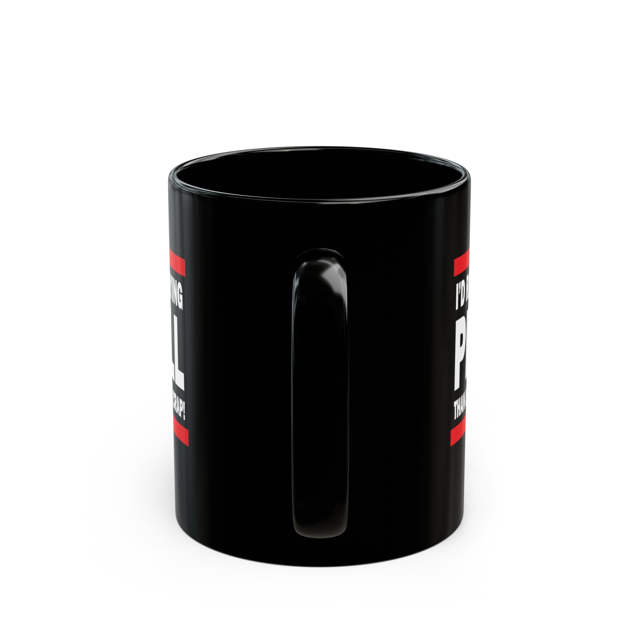 I'D RATHER BE PLAYING - Black Mug (11oz, 15oz)