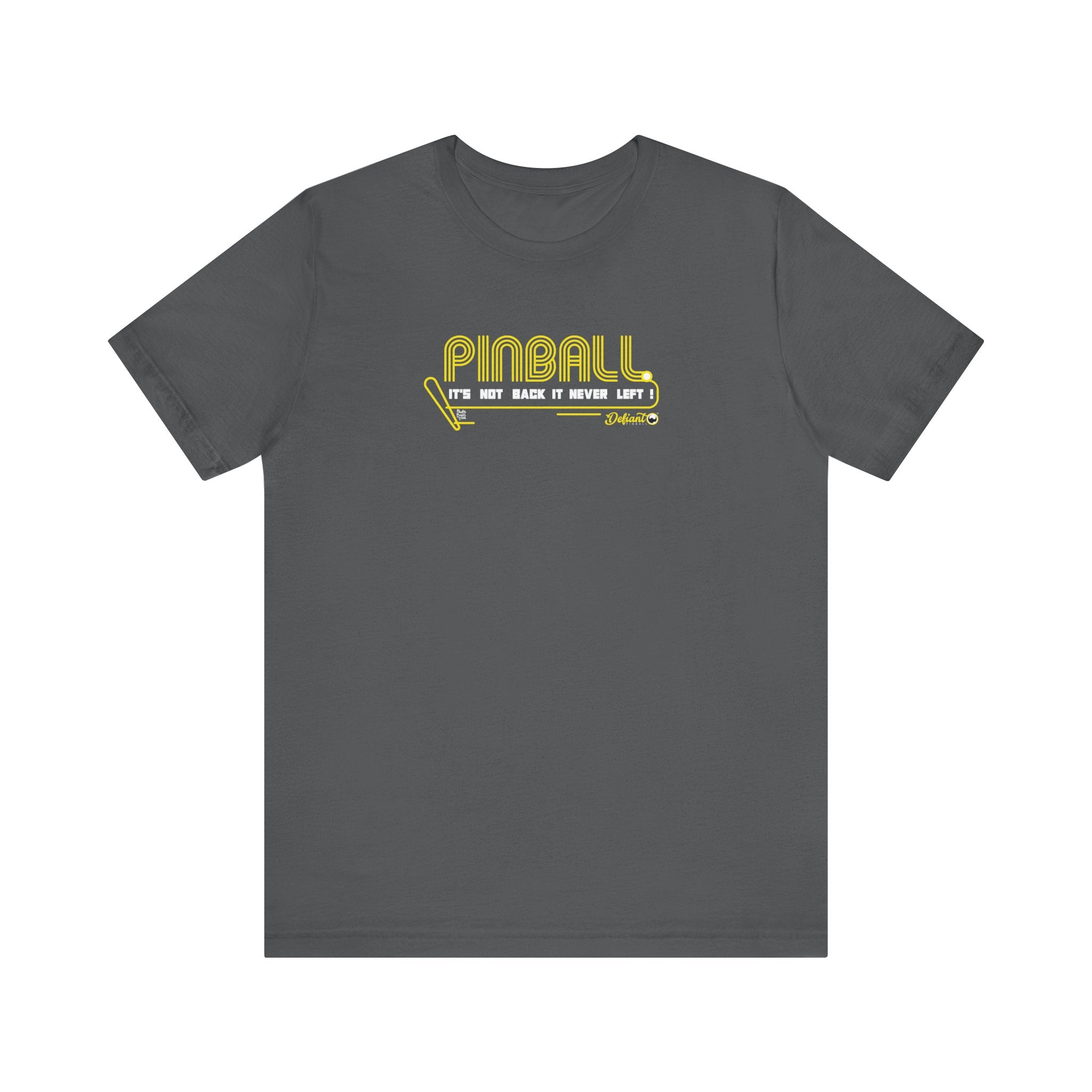 PINBALL NEVER LEFT - Unisex Jersey Short Sleeve Tee