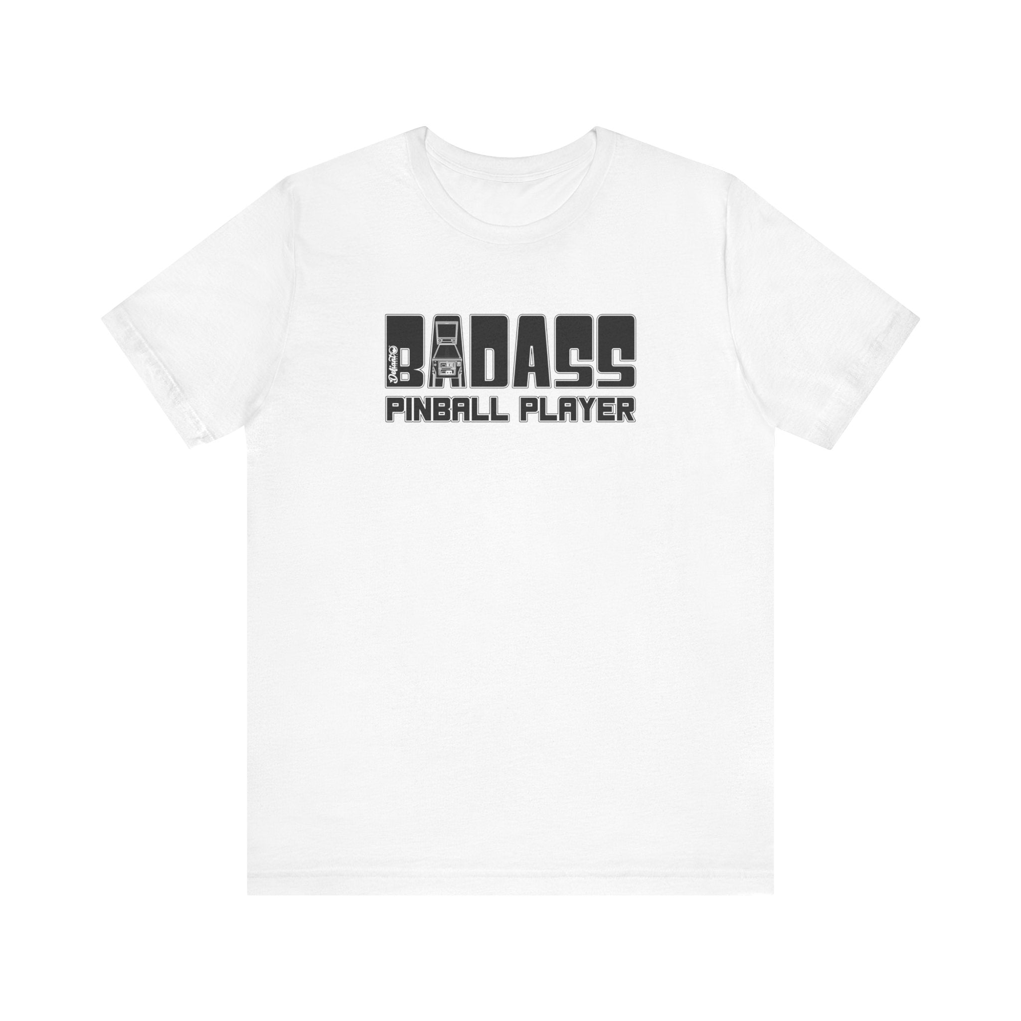 BADASS PINBALL PLAYER - Unisex Jersey Short Sleeve Tee