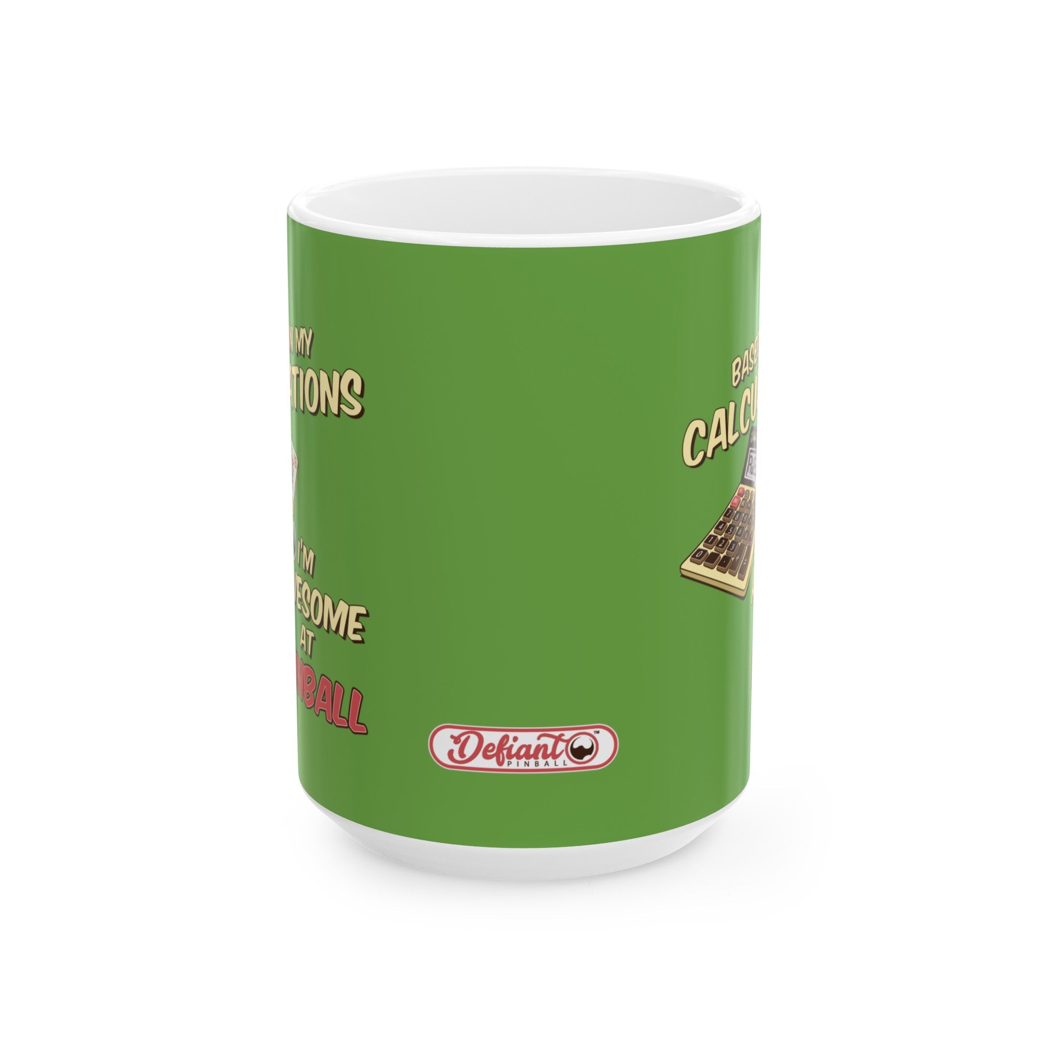 BASED ON MY CALCULATIONS - Ceramic Mug, (11oz, 15oz)