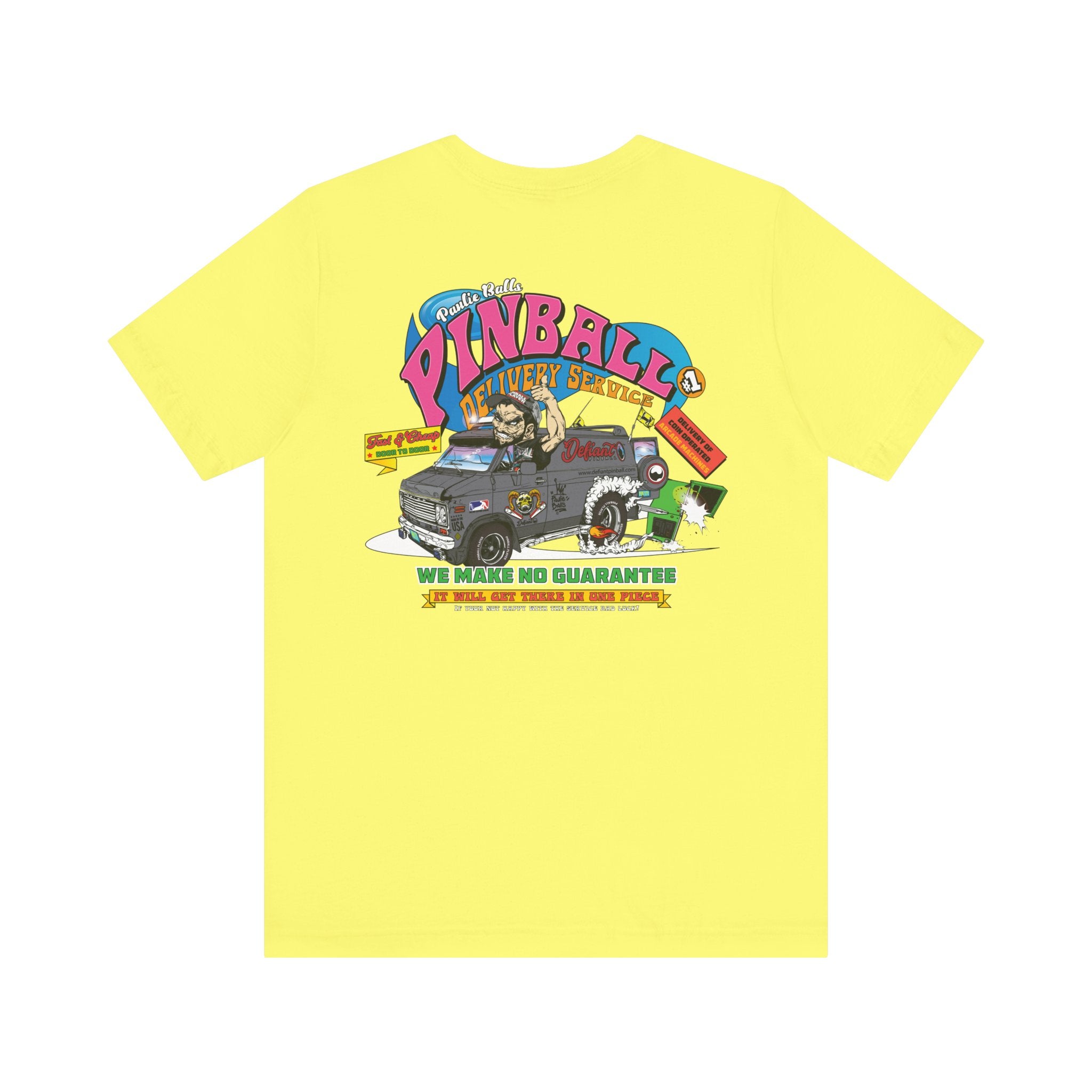 Pinball Delivery No Guarantee - Front & Back Print  Unisex Jersey Short Sleeve Tee