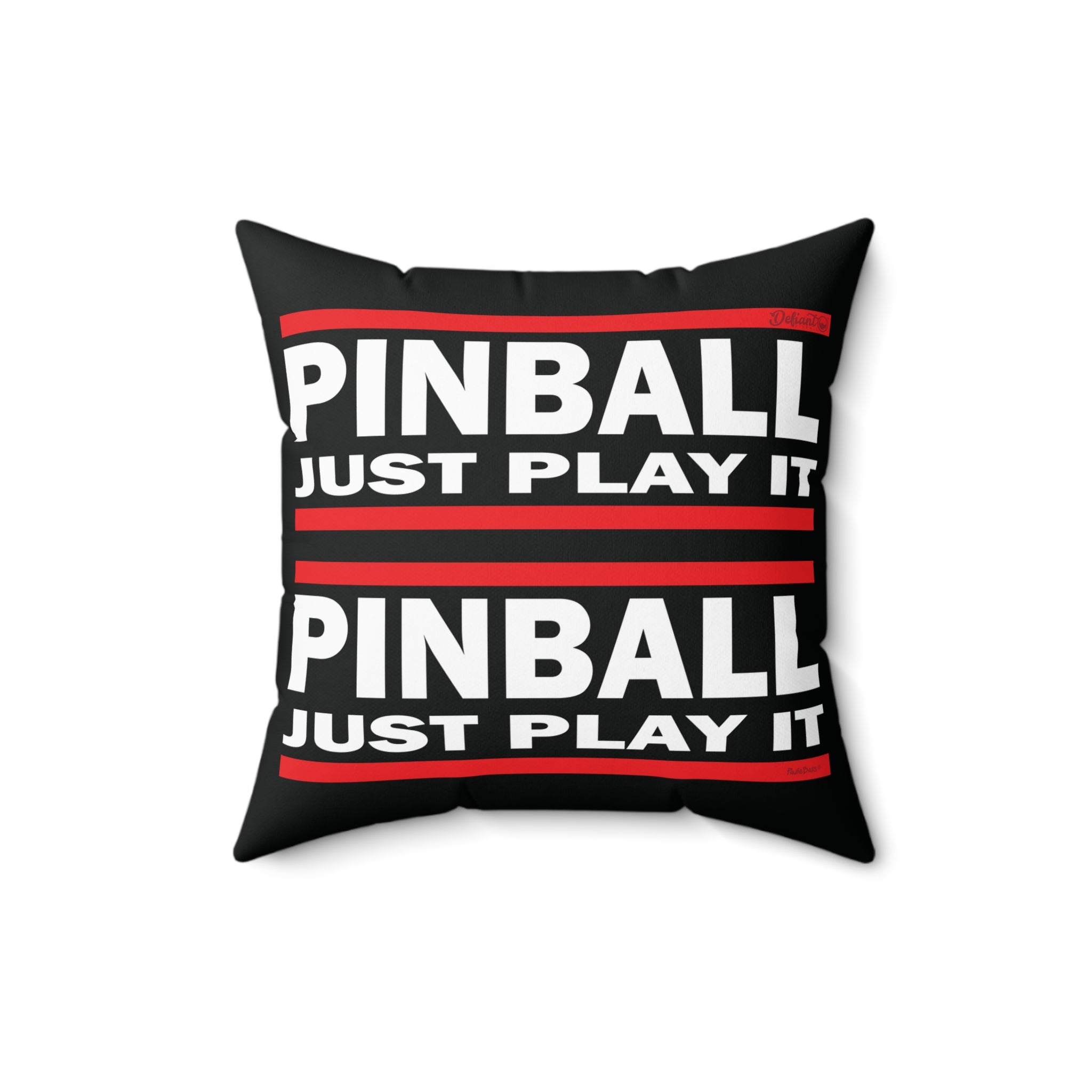 PINBALL JUST PLAY IT Version 2.1 - Spun Polyester Square Pillow
