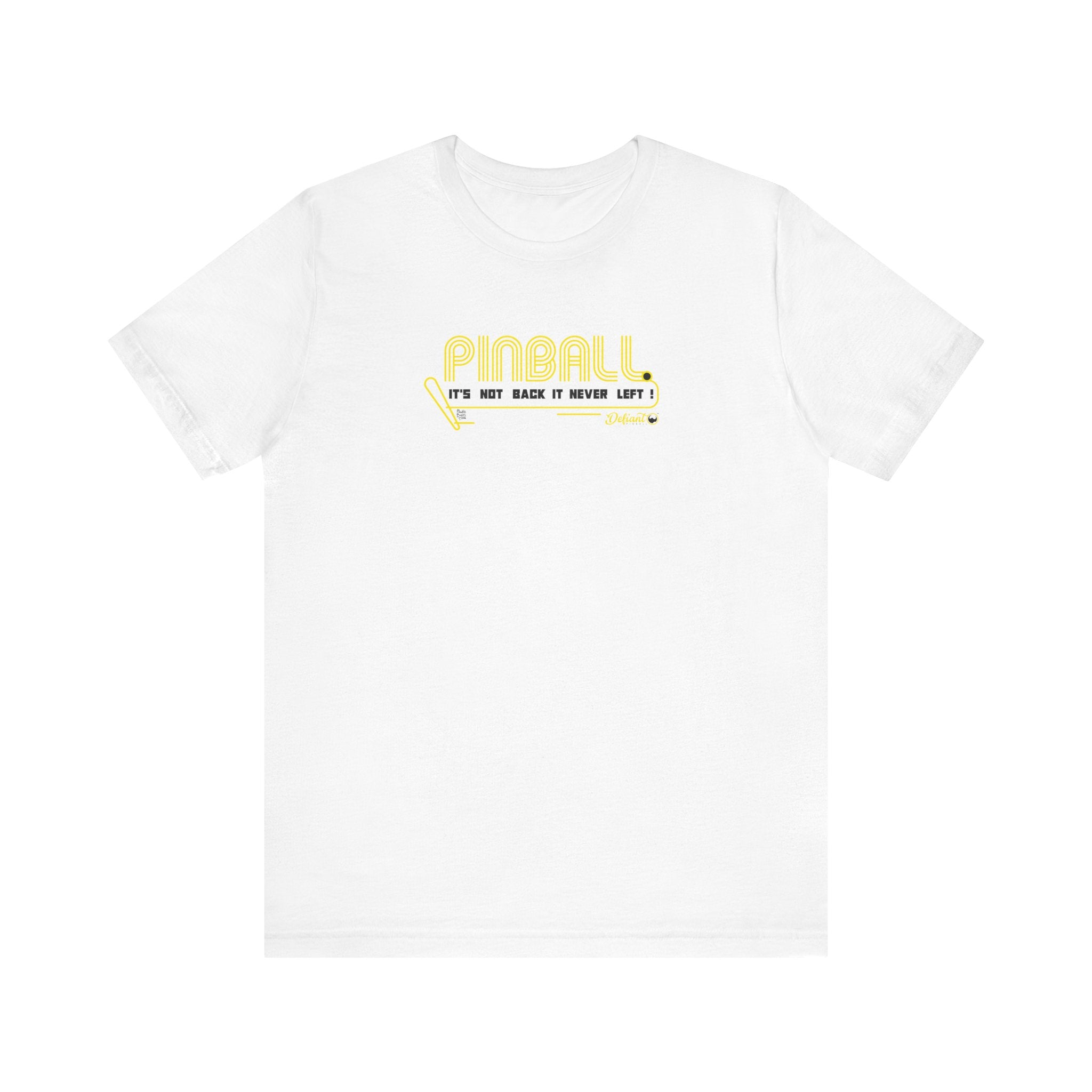 PINBALL NEVER LEFT - Unisex Jersey Short Sleeve Tee