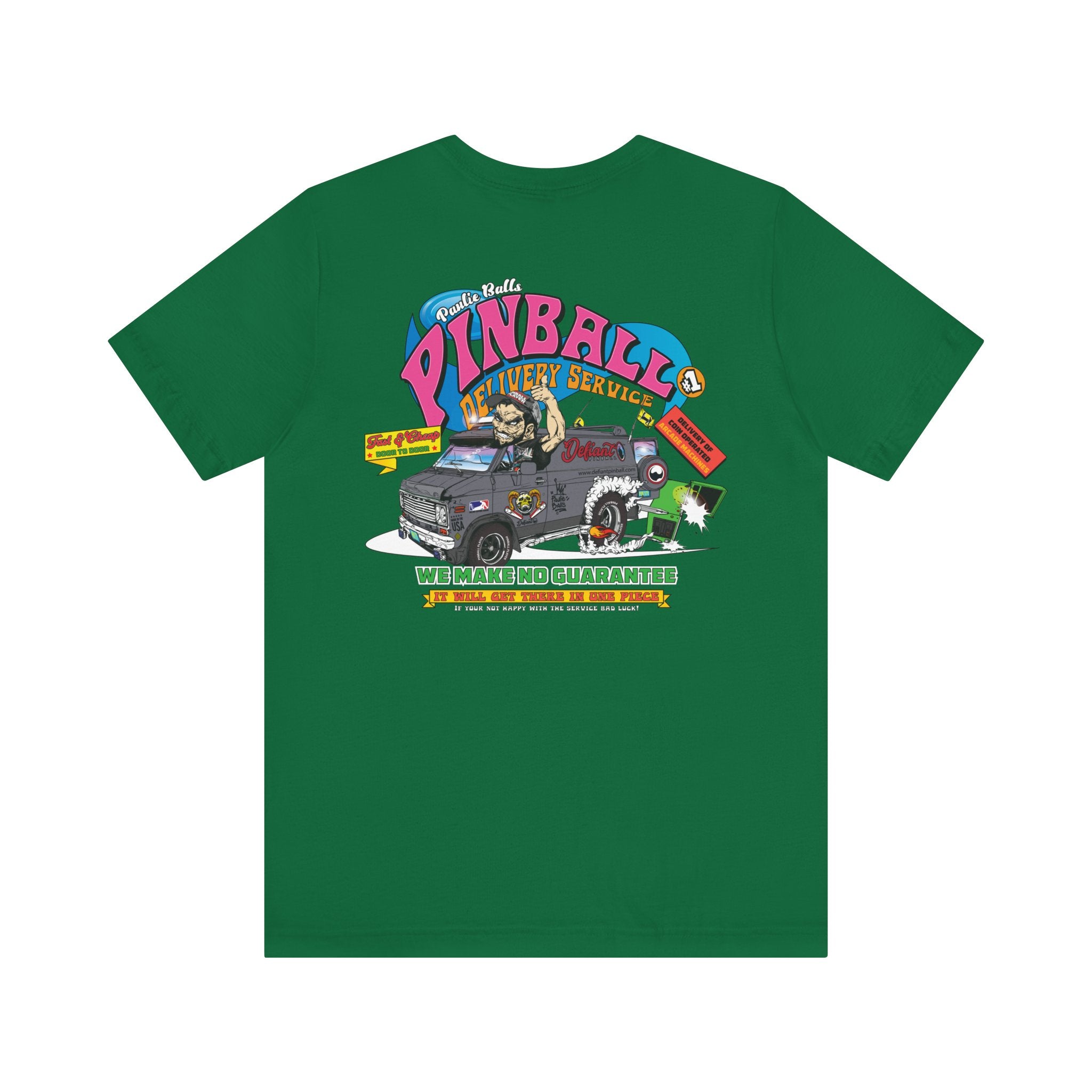 Pinball Delivery No Guarantee - Front & Back Print  Unisex Jersey Short Sleeve Tee