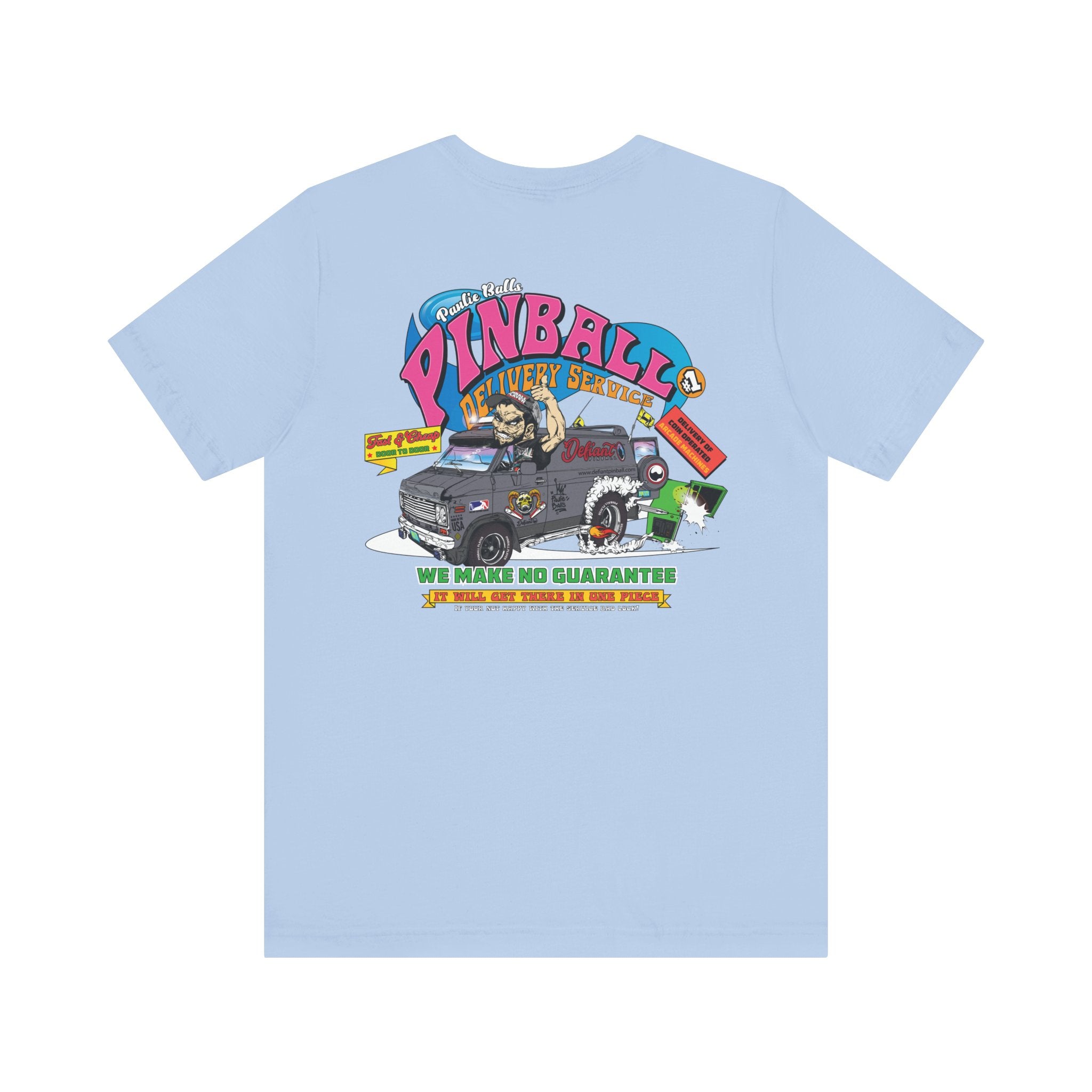 Pinball Delivery No Guarantee - Front & Back Print  Unisex Jersey Short Sleeve Tee