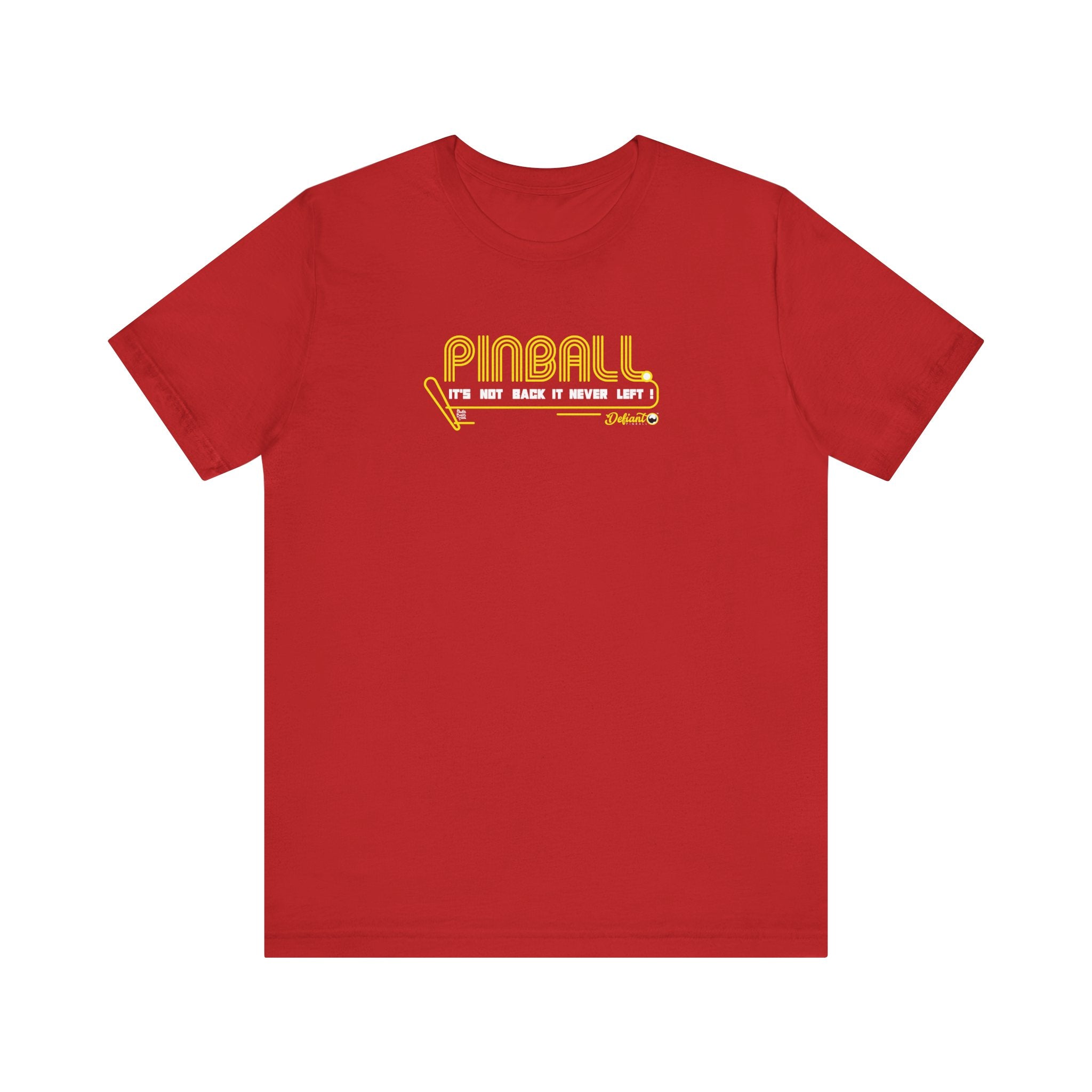 PINBALL NEVER LEFT - Unisex Jersey Short Sleeve Tee