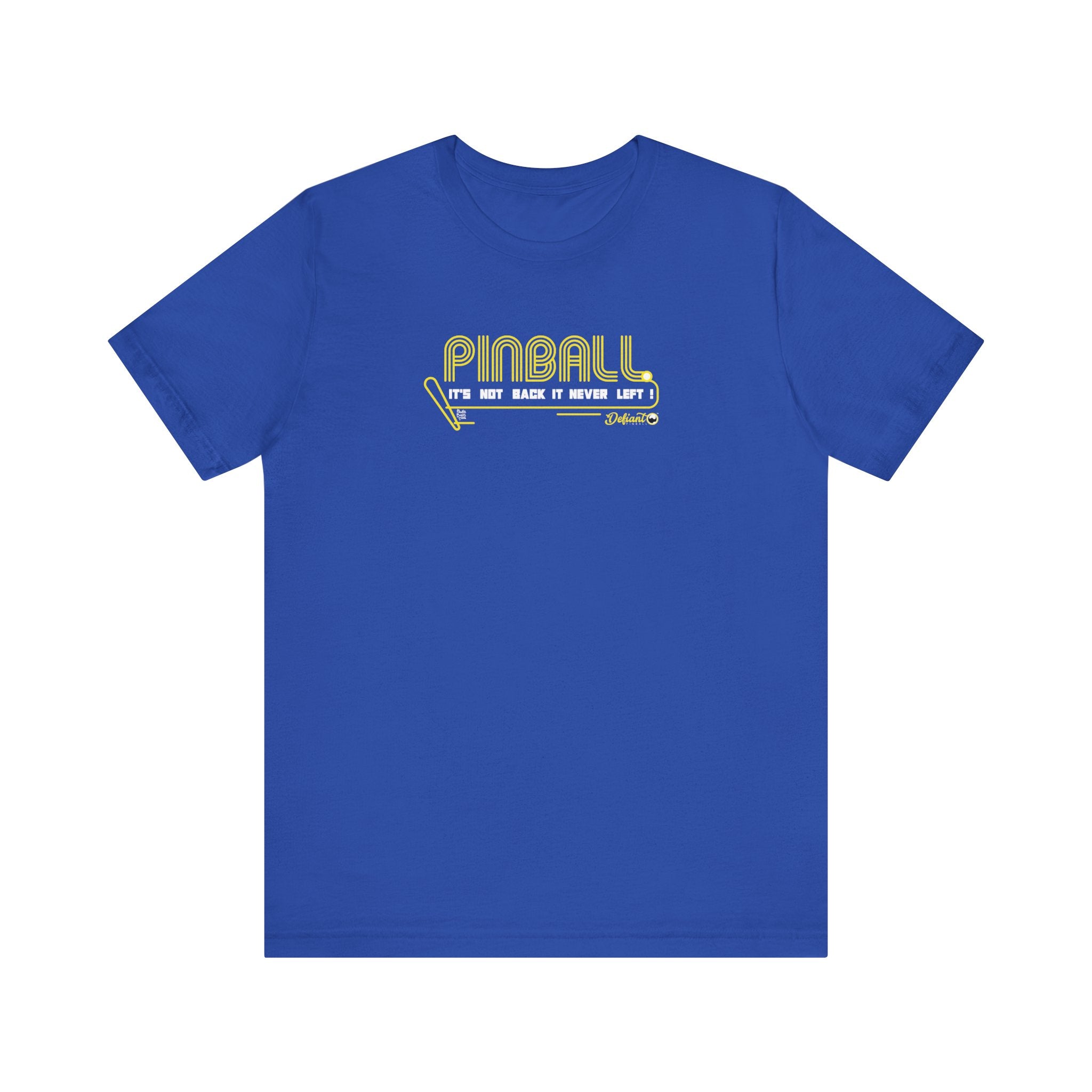 PINBALL NEVER LEFT - Unisex Jersey Short Sleeve Tee